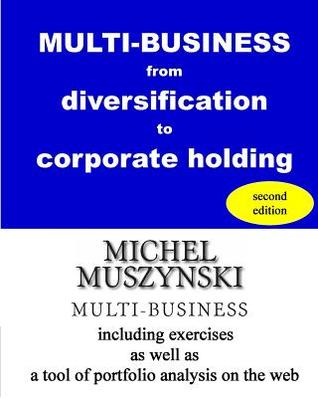 MULTI-BUSINESS from diversification to corporate holding