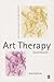 Art Therapy (Creative Therapies in Practice series)