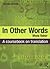 In Other Words: A Coursebook on Translation