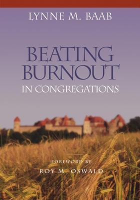 Beating Burnout in Congregations (Paperback)