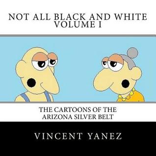 The Cartoons of the Arizona Silver Belt (Not All Black and White)