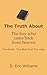 The Truth About The Boy Who...