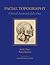 Facial Topography: Clinical Anatomy of the Face