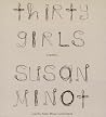 Thirty Girls by Susan Minot Thirty Girls by Susan Minot