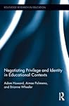 Negotiating Privilege and Identity in Educational Contexts (Routledge Research in Education)