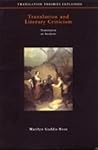 Translation and Literary Criticism (Translation Theories Explored)