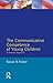 The Communicative Competence of Young Children (Studies in Language and Linguistics)
