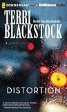 Distortion by Terri Blackstock Distortion by Terri Blackstock