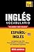 Vocabulario español-inglés americano - 9000 palabras más usadas (Spanish collection) (Spanish Edition)