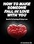 How to make someone fall in love with you by M. Farouk Radwan