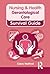 Gerontological Care: Gerontological Care (Nursing and Health Survival Guides)