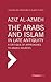 The Arabs and Islam in Late Antiqiuity: A Critique of Approaches to Arabic Sources (Theories and Paradigms of Islamic Studies)