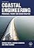 Coastal Engineering: Processes, Theory and Design Practice
