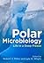 Polar Microbiology: Life in a Deep Freeze