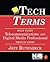 Tech Terms: What Every Telecommunications and Digital Media Professional Should Know