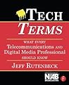 Tech Terms: What Every Telecommunications and Digital Media Professional Should Know