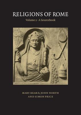 Religions of Rome, Volume 2: A Sourcebook (Paperback)