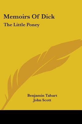 Memoirs of Dick: The Little Poney