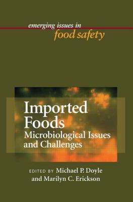 Imported Foods: Microbial Issues and Challenges