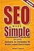 SEO Made Simple (4th Edition): Strategies for Dominating Google, the World's Largest Search Engine