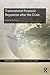 Transnational Financial Regulation after the Crisis by Tony Porter