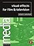 Visual Effects for Film and Television (Media Manuals)