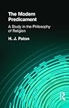The Modern Predicament (Study in the Philosophy of Religion) The Modern Predicament (Study in the Philosophy of Religion)