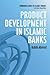 Product Development in Islamic Banks (Edinburgh Guides to Islamic Finance)