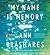 My Name Is Memory