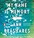 My Name Is Memory
