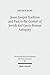 Jesus, Gospel Tradition and Paul in the Context of Jewish and Greco-Roman Antiquity: Collected Essays II (Wissenschaftliche Untersuchungen Zum Neuen Testament, 303)