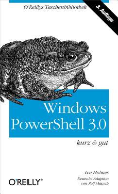 Windows PowerShell 3.0 - kurz & gut (Paperback)