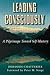 Leading Consciously A Pilgrimage Toward Self-Mastery by Debashis Chatterjee