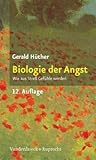 Biologie der Angst: Wie aus Streß Gefühle werden Biologie der Angst: Wie aus Streß Gefühle werden