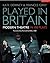 Played in Britain: Modern Theatre in 100 Plays