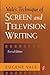Vale's Technique of Screen and Television Writing by Eugene Vale
