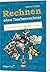 Rechnen ohne Taschenrechner: Verblüffende Rechentricks