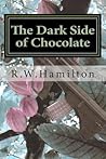 The Dark Side of Chocolate