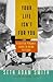 Your Life Isn't for You: A ...