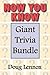 Now You Know — Giant Trivia...