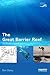 The Great Barrier Reef: An Environmental History (Earthscan Oceans)