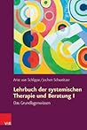 Lehrbuch der systemischen Therapie und Beratung I: Das Grundlagenwissen (German Edition)