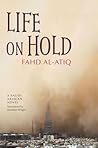 Life on Hold: A Saudi Arabian Novel (Modern Arabic Literature