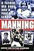 Manning: A Father, His Sons and a Football Legacy