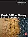 Basic Critical Theory For Photographers
