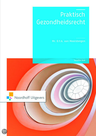 praktisch gezondheidsrecht (Paperback)