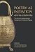 Poetry as Initiation: The C...