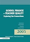 School Finance and Teacher Quality: Exploring the Connections