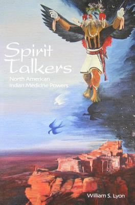 Spirit Talkers: North American Indian Medicine Powers (Paperback)