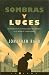 SOMBRAS Y LUCES (Spanish Edition)